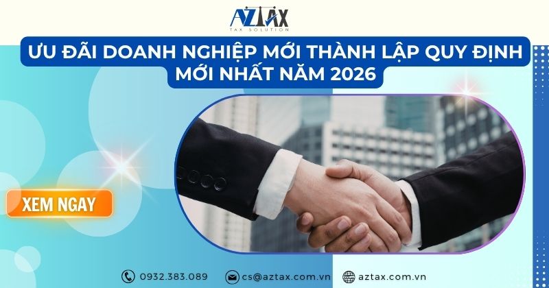 Chính sách thuế cho doanh nghiệp mới thành lập