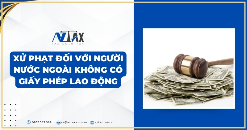 Xử phạt đối với người nước ngoài không có giấy phép lao động