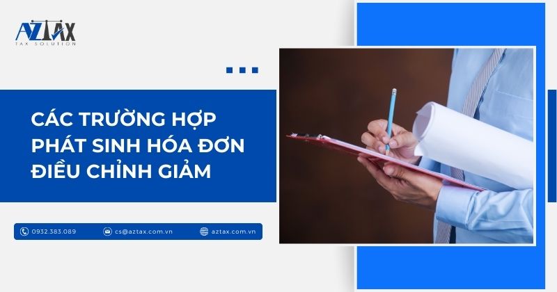 Các trường hợp phát sinh hóa đơn điều chỉnh giảm