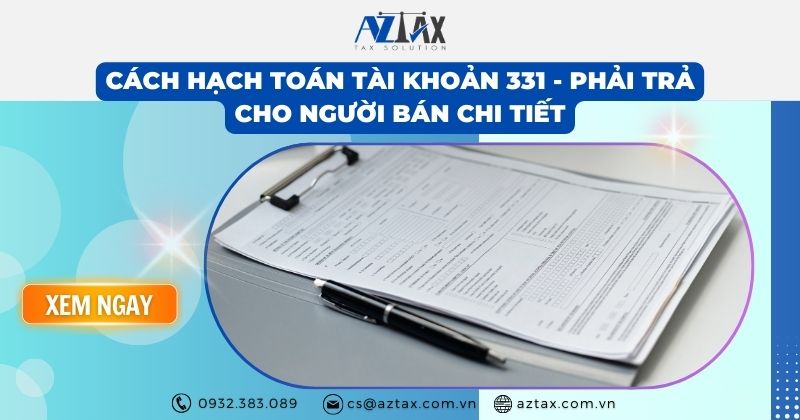 Cách hạch toán tài khoản 331 - Phải trả cho người bán chi tiết