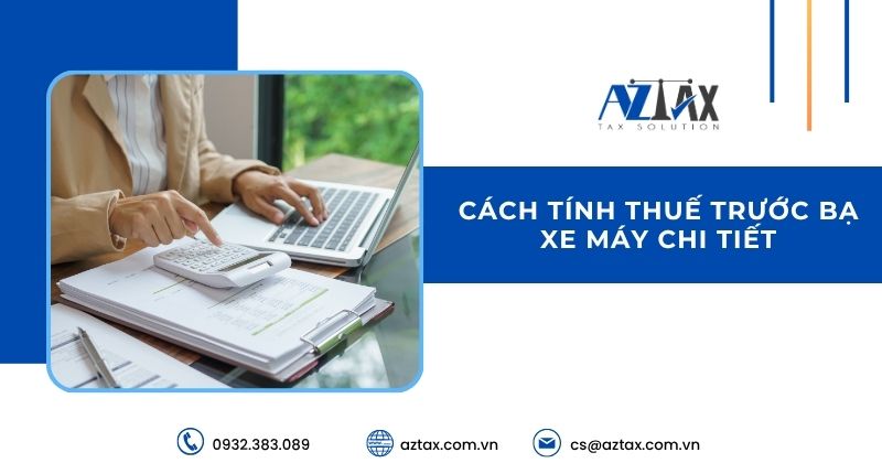 Cách tính thuế trước bạ xe máy chi tiết