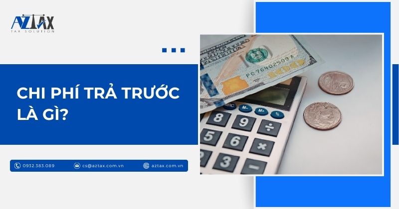 Chi phí trả trước là gì?