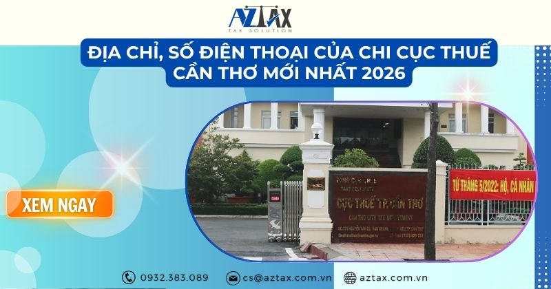 Địa chỉ, số điện thoại của chi cục thuế Cần Thơ mới nhất 2026