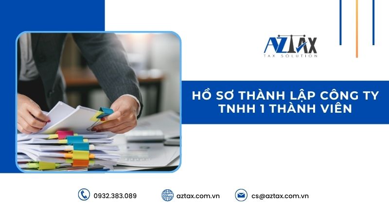 Hồ sơ thành lập công ty TNHH 1 thành viên