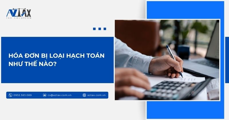 Hóa đơn bị loại hạch toán như thế nào?