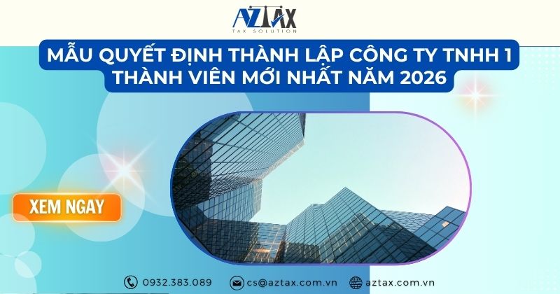 Mẫu quyết định thành lập công ty TNHH 1 thành viên mới nhất năm 2026