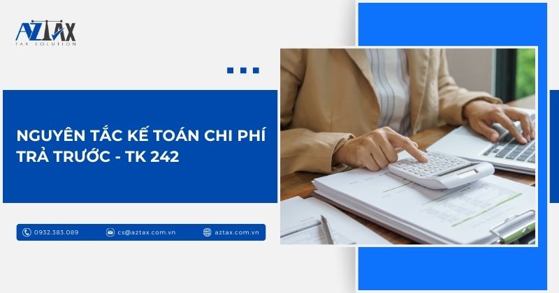 Nguyên tắc kế toán Chi phí trả trước - TK 242