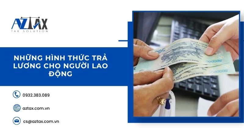 Những hình thức trả lương cho người lao động