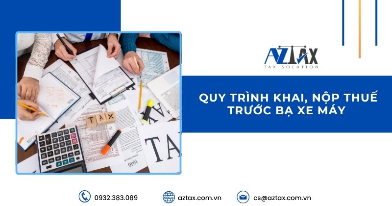Quy trình khai, nộp thuế trước bạ xe máy