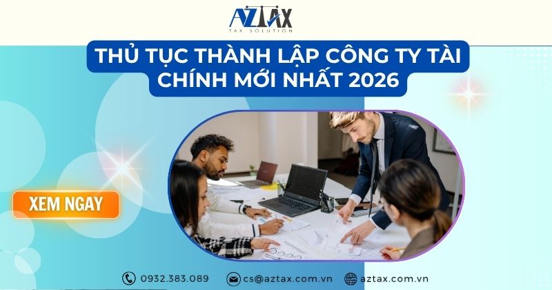Thủ tục thành lập công ty tài chính mới nhất 2026