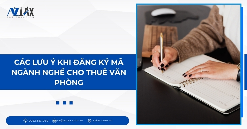 Các lưu ý khi đăng ký mã ngành nghề cho thuê văn phòng