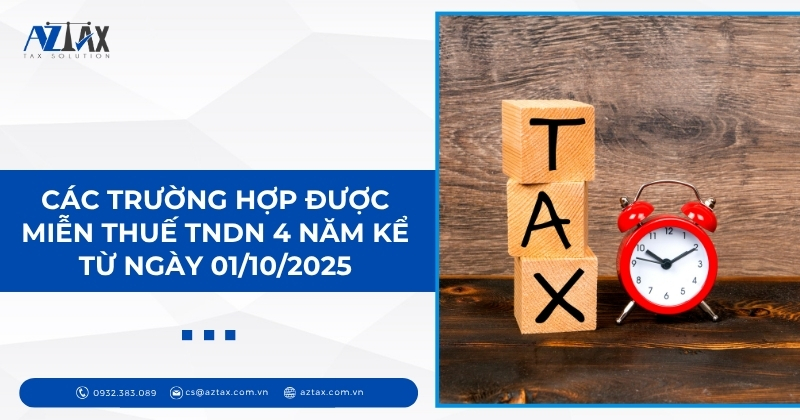Các trường hợp được miễn thuế TNDN 4 năm kể từ ngày 01/10/2025