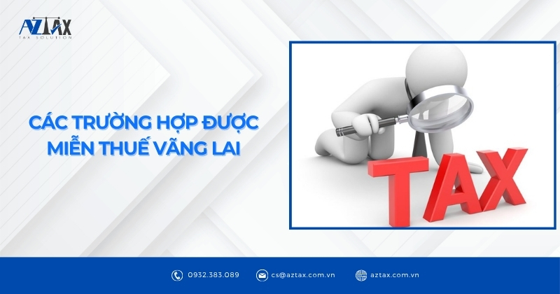 Các trường hợp được miễn thuế vãng lai