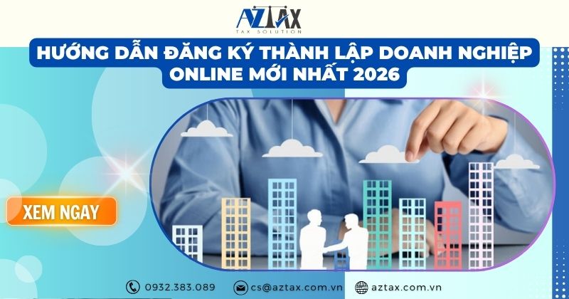 Hướng dẫn đăng ký thành lập doanh nghiệp online mới nhất 2026