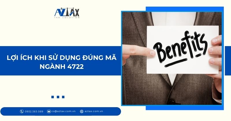 Lợi ích khi sử dụng đúng mã ngành 4722