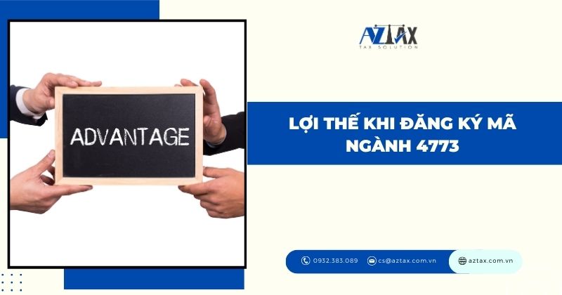 Lợi thế khi đăng ký mã ngành 4773