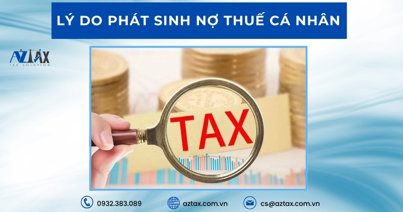Lý do phát sinh nợ thuế cá nhân  