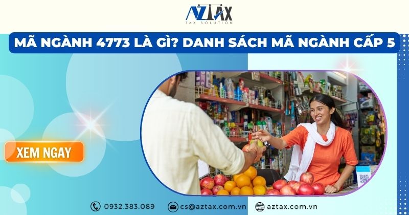 Mã ngành 4773 là gì? Danh sách mã ngành cấp 5