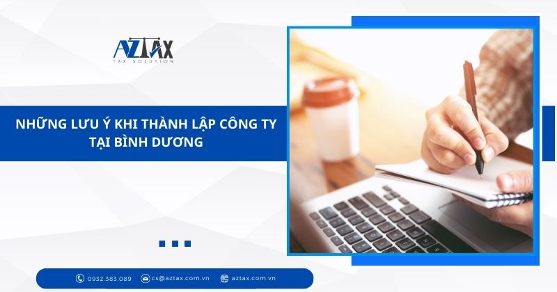 Những lưu ý khi thành lập công ty tại Bình Dương