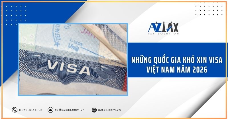 Những quốc gia khó xin visa Việt Nam năm 2026