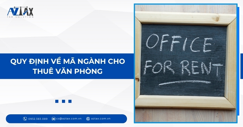 Quy định về mã ngành cho thuê văn phòng