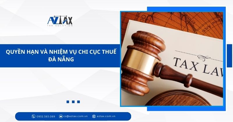 Quyền hạn và nhiệm vụ Chi cục Thuế Đà Nẵng
