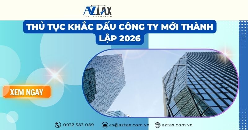 Thủ tục khắc dấu công ty mới thành lập 2026