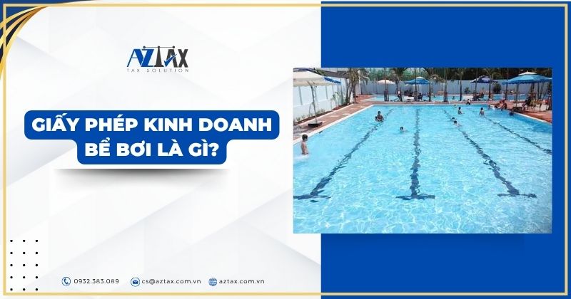 Giấy phép kinh doanh bể bơi là gì?