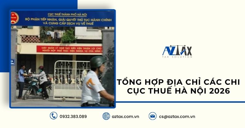 Tổng hợp địa chỉ các chi cục thuế Hà Nội 2026