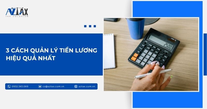 3 cách quản lý tiền lương hiệu quả nhất
