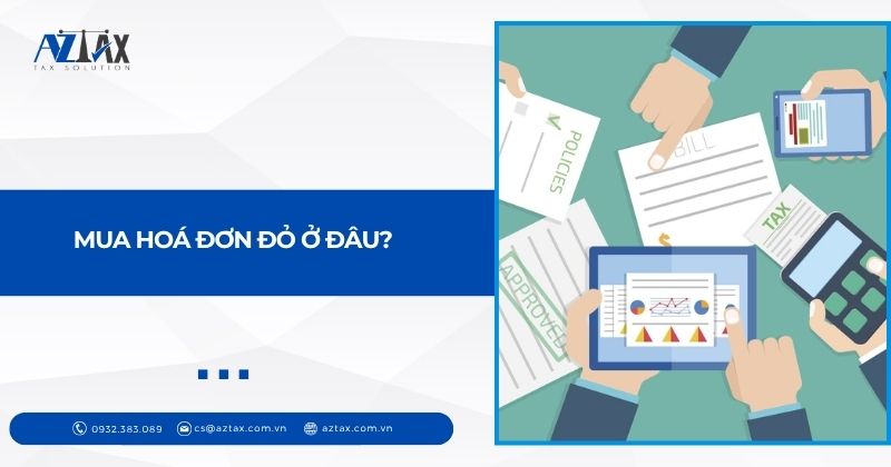 Mua hoá đơn đỏ ở đâu? 