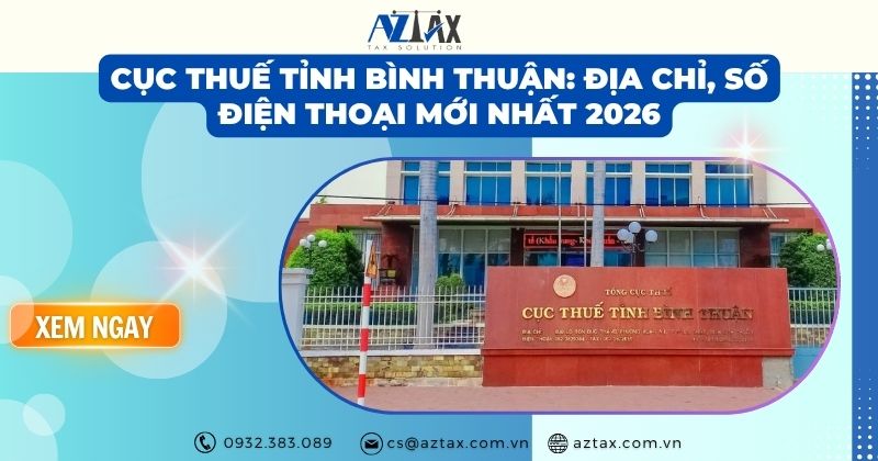 Cục thuế tỉnh Bình Thuận: Địa chỉ, số điện thoại mới nhất 2026