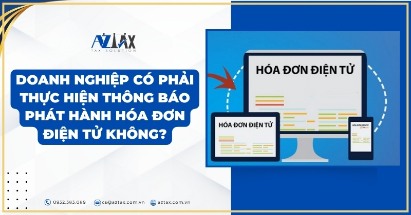 Doanh nghiệp có phải thực hiện thông báo phát hành hóa đơn điện tử không?
