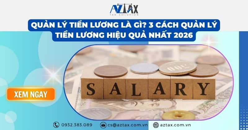 Quản lý tiền lương là gì? 3 cách quản lý tiền lương hiệu quả nhất 2026