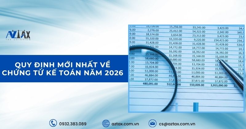 Quy định mới nhất về chứng từ kế toán năm 2026