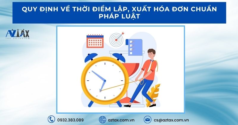 Quy định về thời điểm lập, xuất hóa đơn chuẩn pháp luật