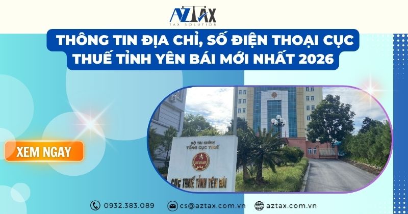 Thông tin địa chỉ, số điện thoại Cục Thuế tỉnh Yên Bái mới nhất 2026