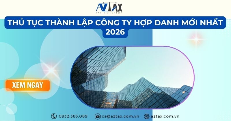 Thủ tục thành lập công ty hợp danh mới nhất 2026
