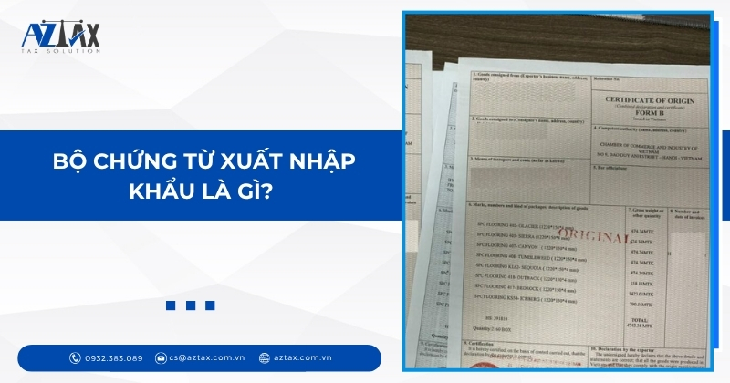 Bộ chứng từ xuất nhập khẩu là gì?