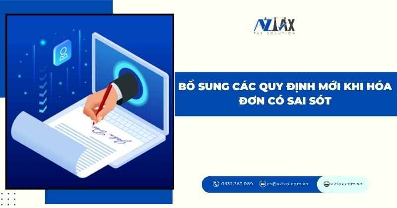 Bổ sung các quy định mới khi hóa đơn có sai sót
