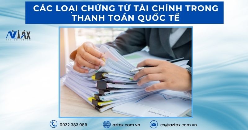 Các loại chứng từ tài chính trong thanh toán quốc tế