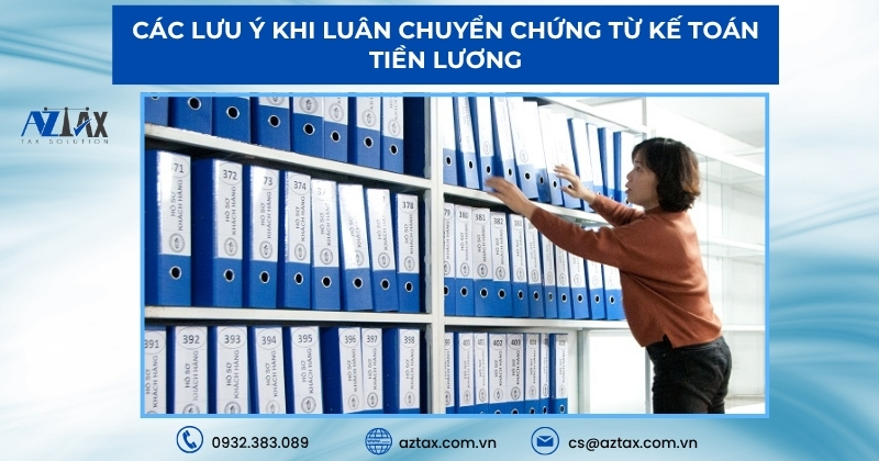 Các lưu ý khi luân chuyển chứng từ kế toán tiền lương