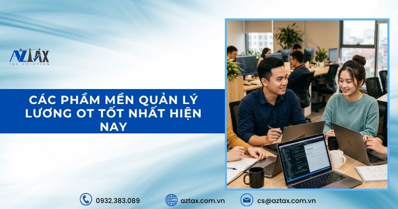Các phầm mền quản lý lương OT tốt nhất hiện nay