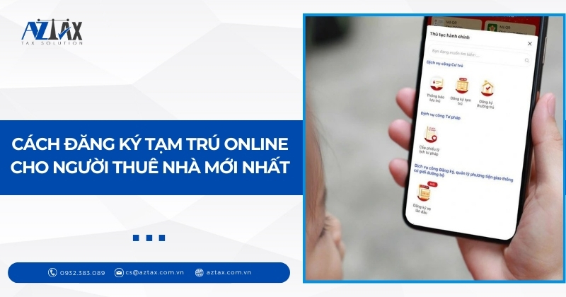 Cách đăng ký tạm trú online cho người thuê nhà mới nhất