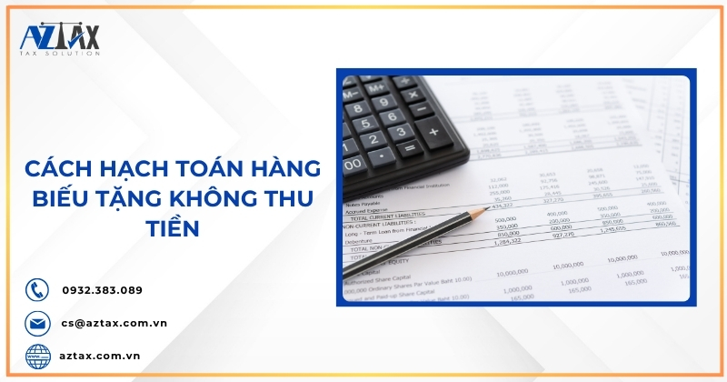 Cách hạch toán hàng biếu tặng không thu tiền