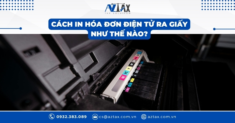 Cách in hóa đơn điện tử ra giấy như thế nào?