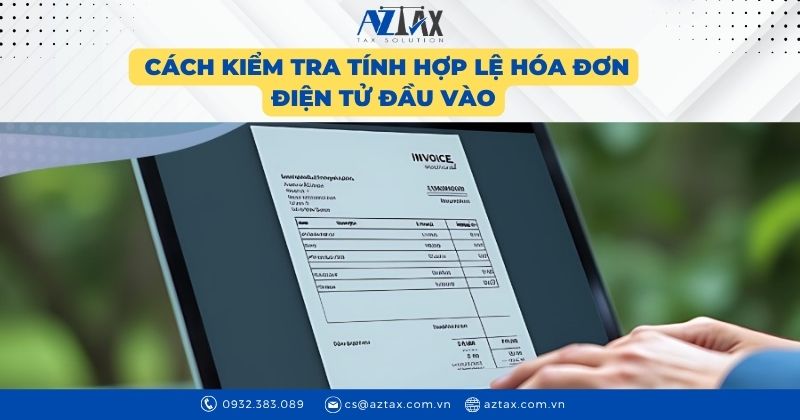 Cách kiểm tra tính hợp lệ hóa đơn điện tử đầu vào