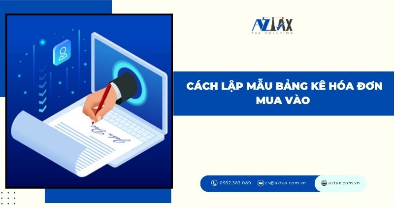 Cách lập mẫu bảng kê hóa đơn mua vào