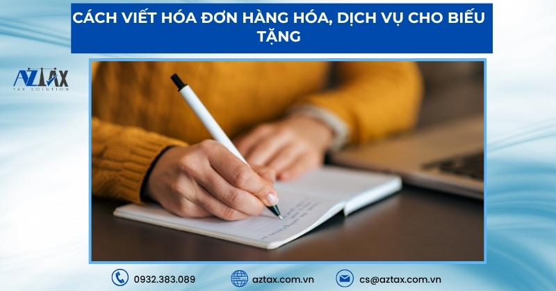 Cách viết hóa đơn hàng hóa, dịch vụ cho biếu tặng