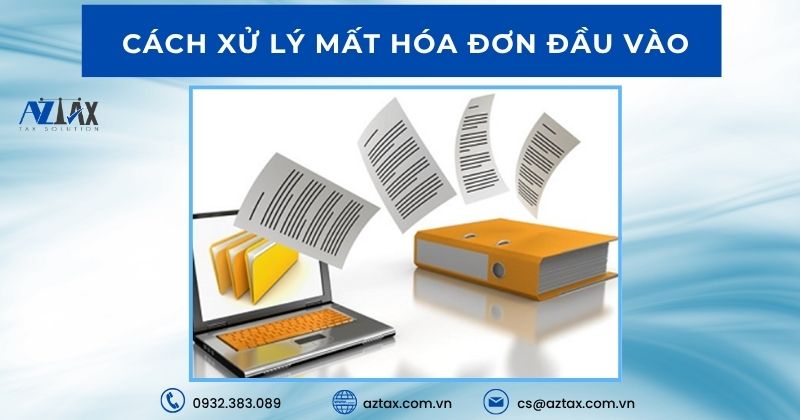 Cách xử lý mất hóa đơn đầu vào